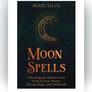 Moon Spells: By Mari Silva